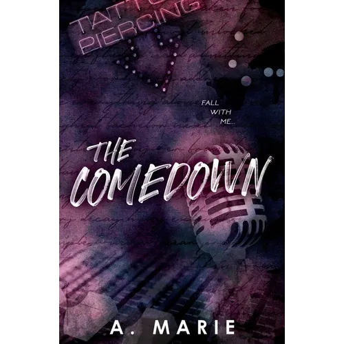 The Comedown Discreet Cover: A Rockstar Romance: A Rockstar Romance - Paperback