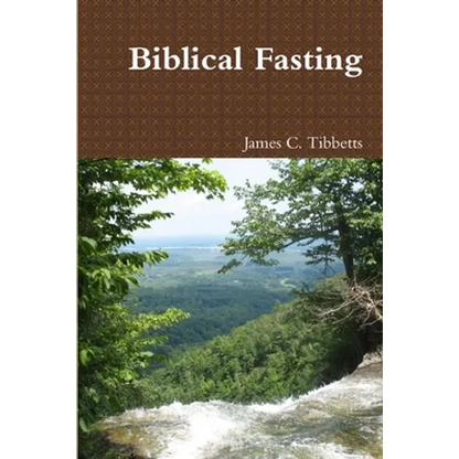 Biblical Fasting - Paperback