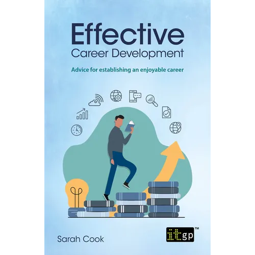 Effective Career Development: Advice for establishing an enjoyable career - Paperback