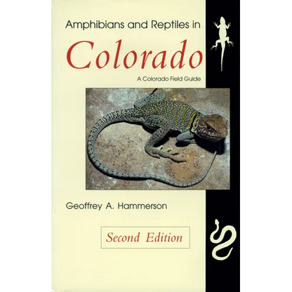 Amphibians and Reptiles in Colorado, Second Edition - Paperback