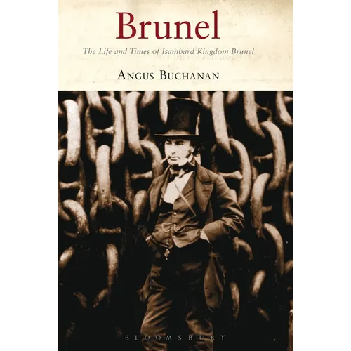 Brunel: The Life and Times of Isambard Kingdom Brunel - Paperback