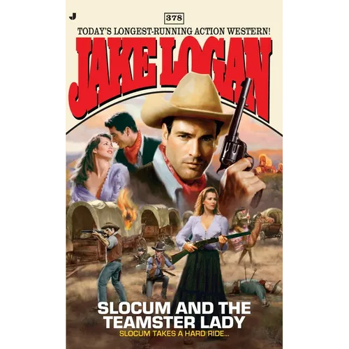 Slocum #378: Slocum #378: Slocum and the Teamster Lady - Mass Market Paperbound