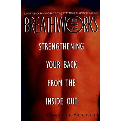 Breathworks for Your Bac - Paperback