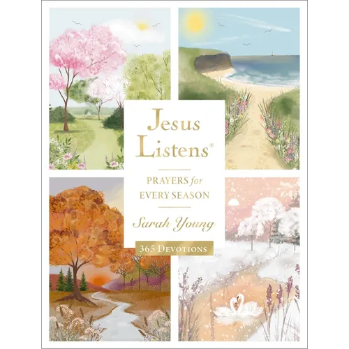 Jesus Listens: Prayers for Every Season (New for 2026): A 365-Day Illustrated Prayer Book - Hardcover