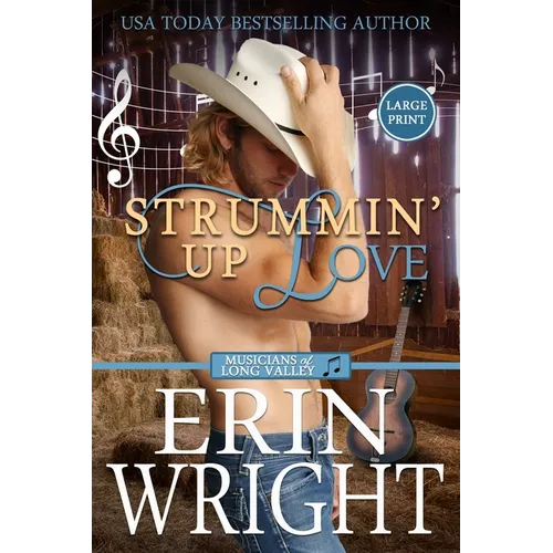 Strummin' Up Love: A Country Music Star Western Romance (Large Print) - Paperback