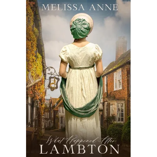 What Happened After Lambton: A Pride and Prejudice Variation - Paperback