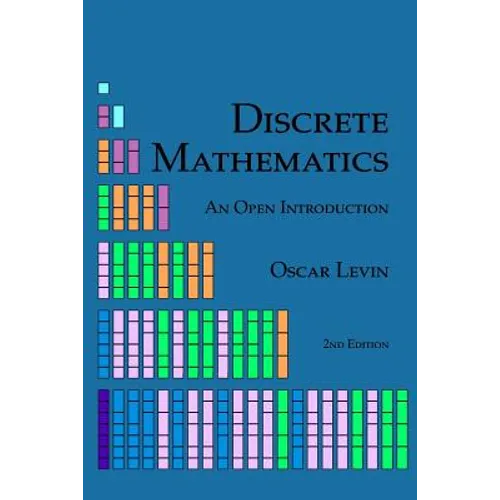 Discrete Mathematics: An Open Introduction - Paperback