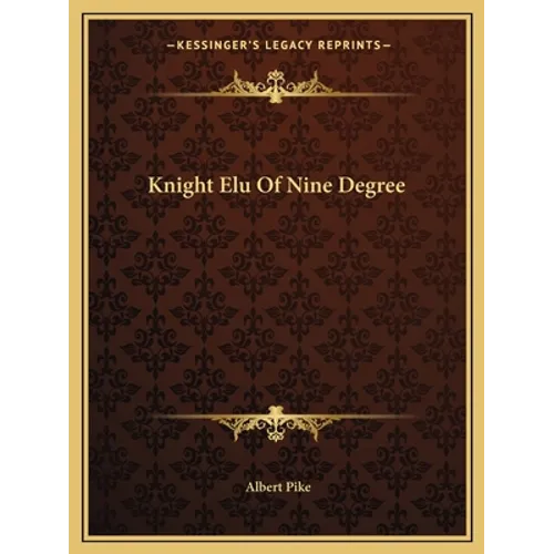Knight Elu Of Nine Degree - Paperback
