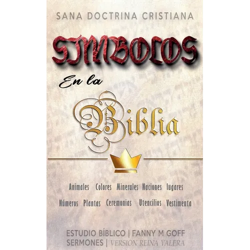 Símbolos en la Biblia: Sana Doctrina Cristiana - Paperback