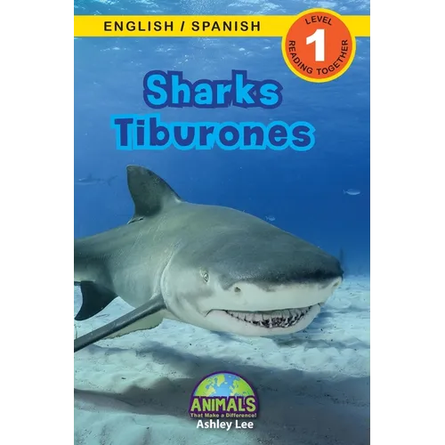 Sharks / Tiburones: Bilingual (English / Spanish) (Inglés / Español) Animals That Make a Difference! (Engaging Readers, Level 1) - Paperback
