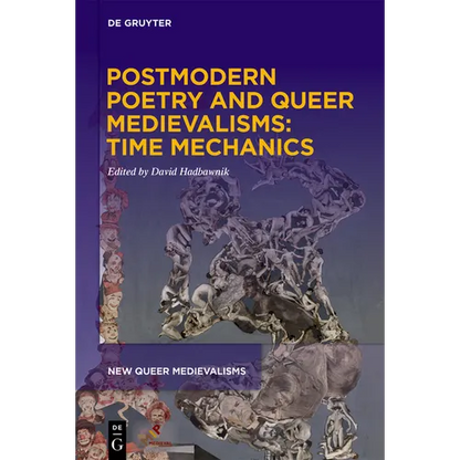 Postmodern Poetry and Queer Medievalisms: Time Mechanics - Hardcover