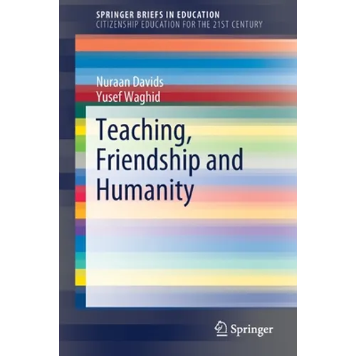 Teaching, Friendship and Humanity - Paperback