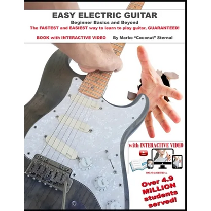 Easy Electric Guitar: The FASTEST and EASIEST way to learn to play guitar, GUARANTEED! - Paperback