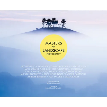 Masters of Landscape Photography - Hardcover