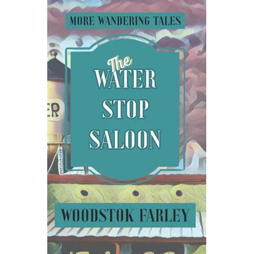 The Water Stop Saloon - Paperback