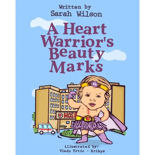 A Heart Warrior's Beauty Marks - Paperback