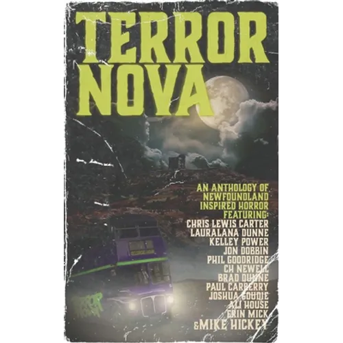 Terror Nova: An anthology of Newfoundland inspired horror - Paperback