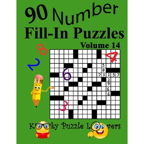 Number Fill-In Puzzles, Volume 14: 90 Puzzles - Paperback
