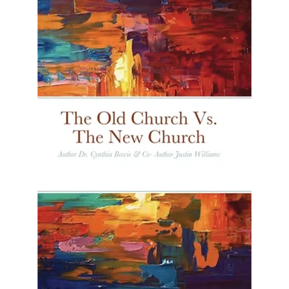 The Old Church Vs. The New Church - Hardcover