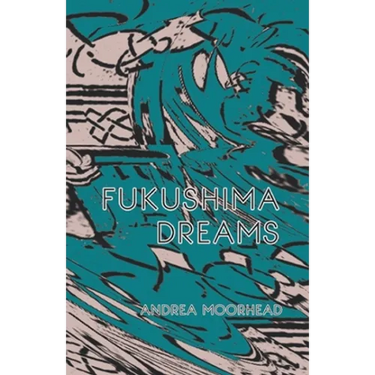 Fukushima Dreams - Paperback