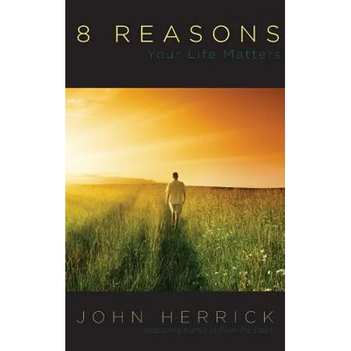 8 Reasons Your Life Matters - Paperback
