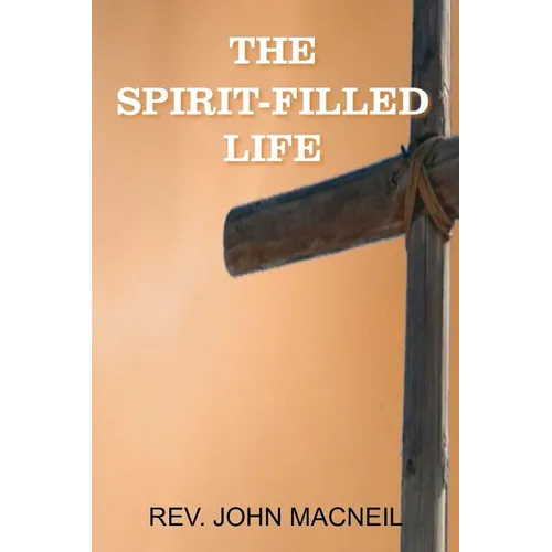 The Spirit-Filled Life - Paperback