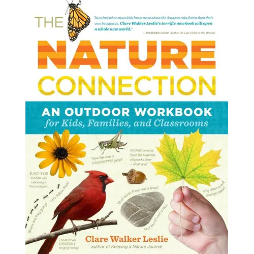 The Nature Connection: An Outdoor Workbook for Kids, Families, and Classrooms - Paperback