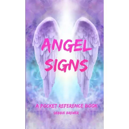 Angel Signs, A Pocket Reference Book - Paperback