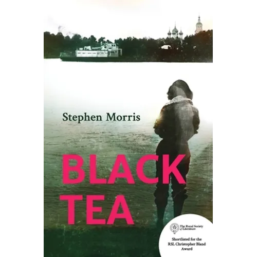 Black Tea: Shortlisted for the Royal Society of Literature Christopher Bland Award 2020 - Paperback