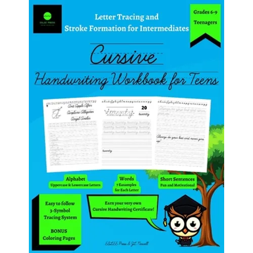 Cursive Handwriting Workbook for Teens: Letter Tracing and Stroke Formation for Intermediates: Improve the Quality of Your Cursive Penmanship with thi - Paperback