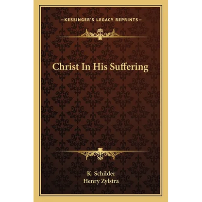 Christ In His Suffering - Paperback