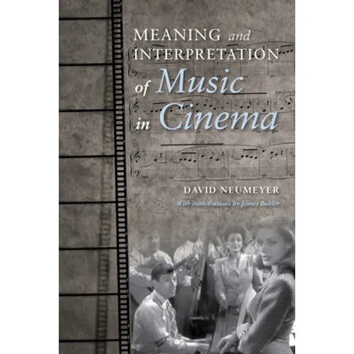 Meaning and Interpretation of Music in Cinema - Paperback