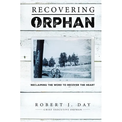 Recovering Orphan - Paperback