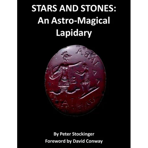 Stars and Stones: An Astro-Magical Lapidary - Paperback