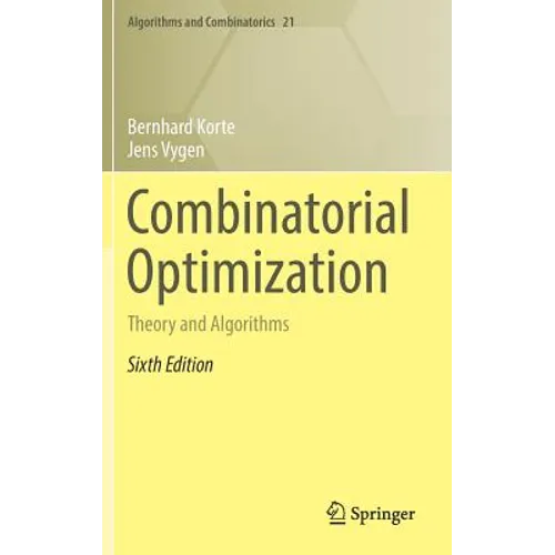 Combinatorial Optimization: Theory and Algorithms - Hardcover