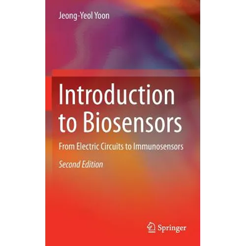 Introduction to Biosensors: From Electric Circuits to Immunosensors - Hardcover