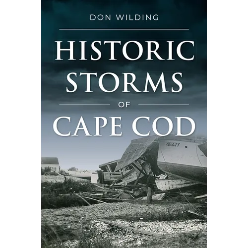 Historic Storms of Cape Cod - Paperback