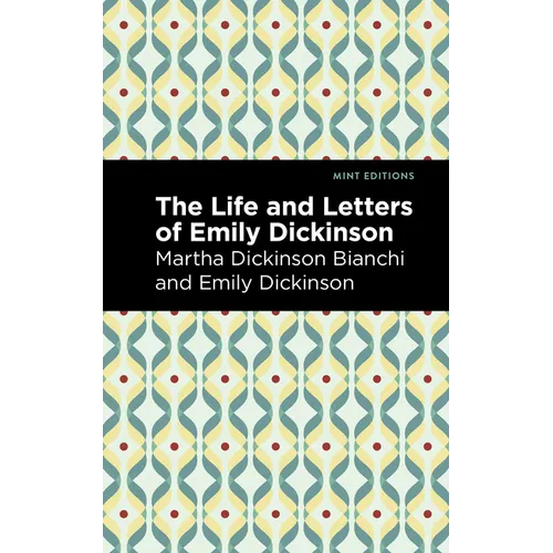 Life and Letters of Emily Dickinson - Hardcover