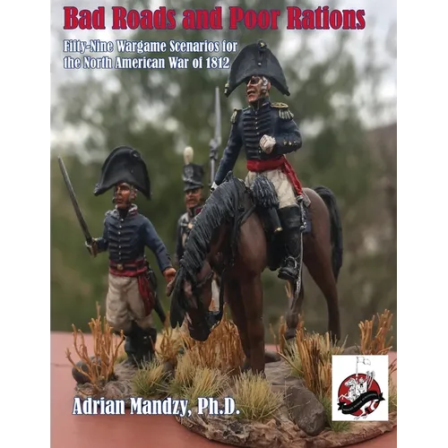Bad Roads and Poor Rations - Paperback