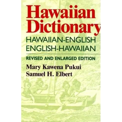 Hawaiian Dictionary: Hawaiian-English English-Hawaiian Revised and Enlarged Edition - Hardcover