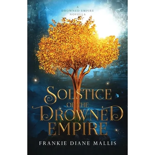 Solstice of the Drowned Empire: A Drowned Empire Novella - Paperback