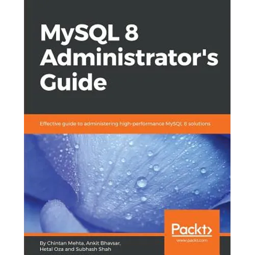 MySQL 8 Administrator's Guide - Paperback