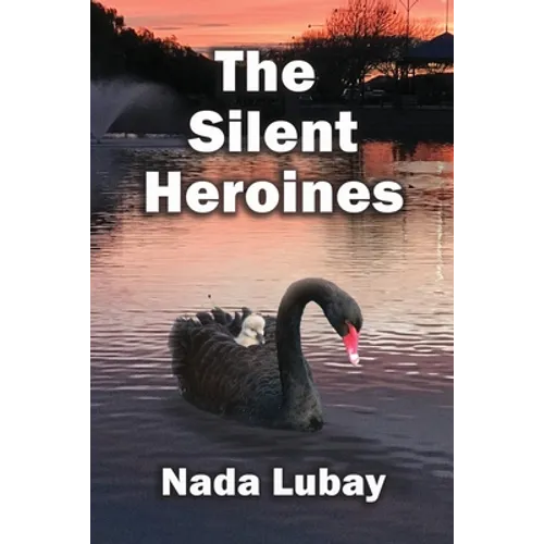 The Silent Heroines: A Story of Grandparent Carers - Paperback
