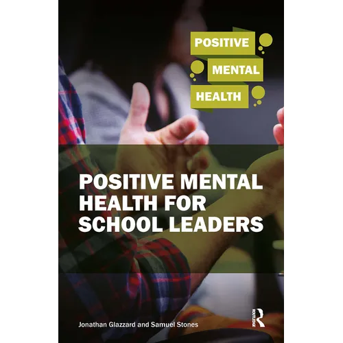 Positive Mental Health for School Leaders - Paperback