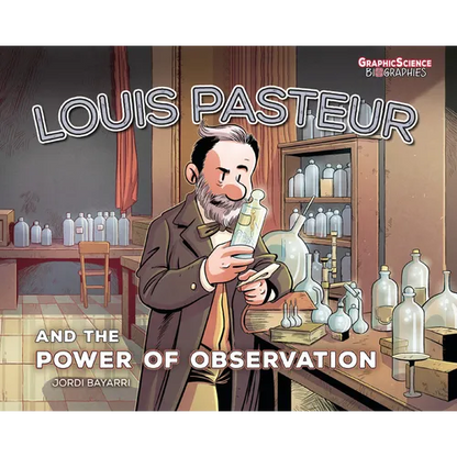 Louis Pasteur and the Power of Observation - Paperback