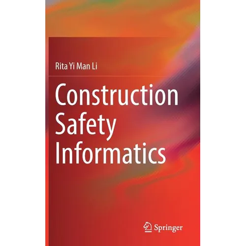 Construction Safety Informatics - Hardcover