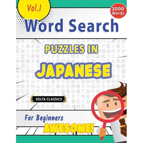 Word Search Puzzles in Japanese for Beginners - Awesome! Vol.1 - Delta Classics - Paperback