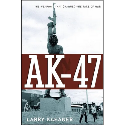 Ak-47: The Weapon That Changed the Face of War - Hardcover