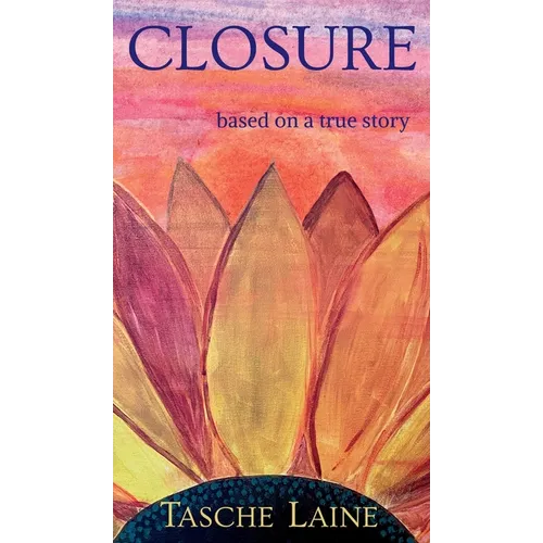 Closure: based on a true story - Hardcover