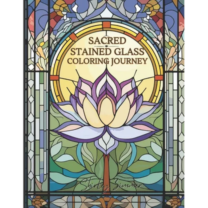Sacred Stained Glass Coloring Book: Spiritual Designs for Mindful Relaxation: Religious Symbols, Mandalas, and More for Stress Relief and Meditation - Paperback